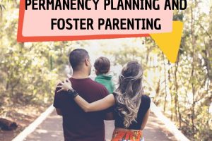 PERMANENCY-PLANNING-AND-FOSTER-PARENTING